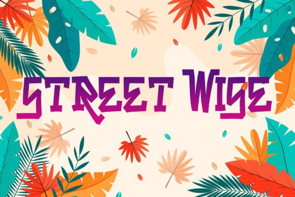 Street Wise: A Fun and Bright Display Font for Your Brand